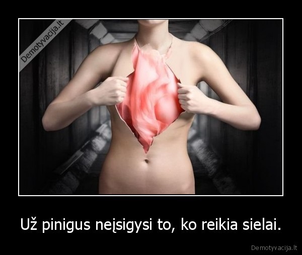 pinigai, siela, meile, zmogus