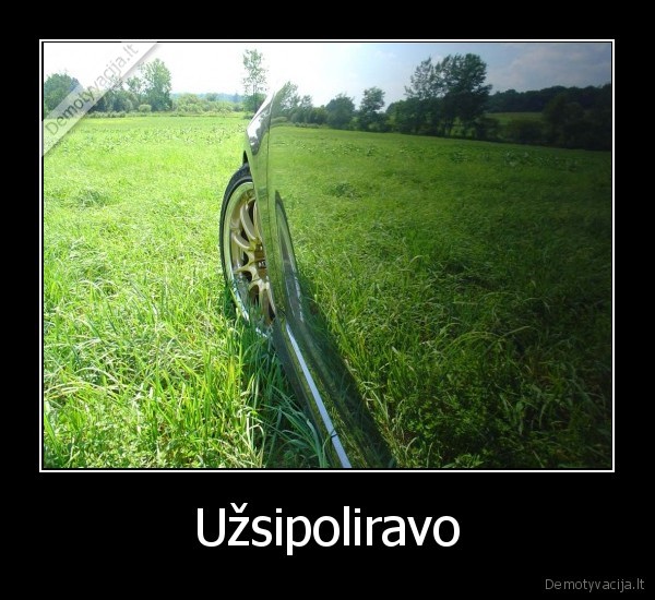 Užsipoliravo