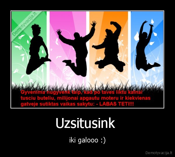 uzsitusink, iki, galo