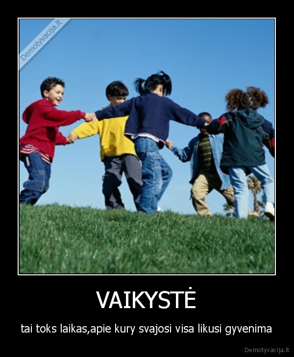 VAIKYSTĖ