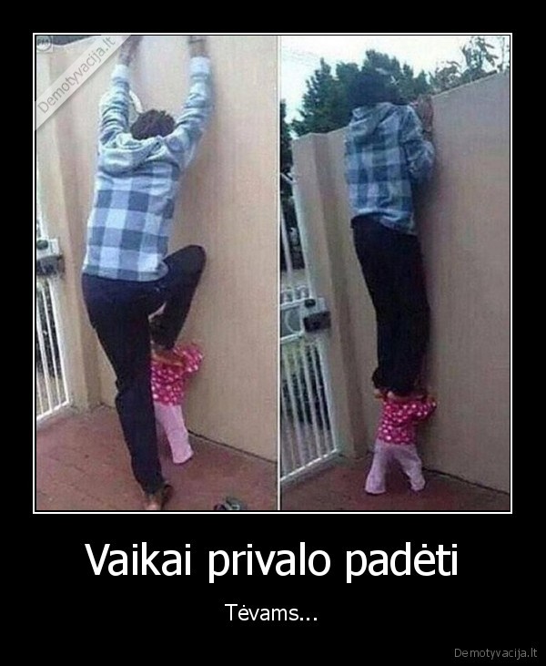 Vaikai privalo padėti