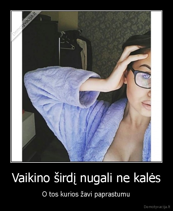 Vaikino širdį nugali ne kalės