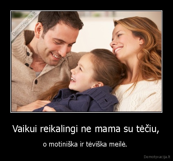 tevas,mama,vaikas,meile