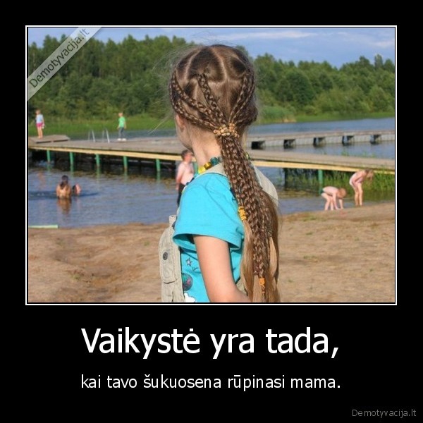 vaikyste,sukuosena,mama