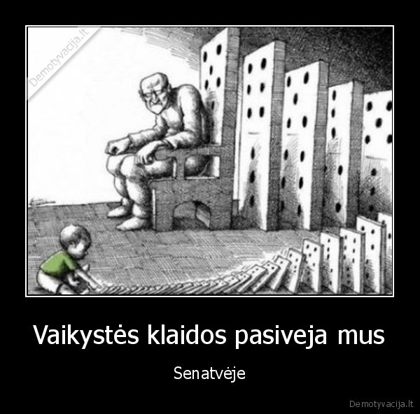 vaikystes, klaidos,domino, efektas