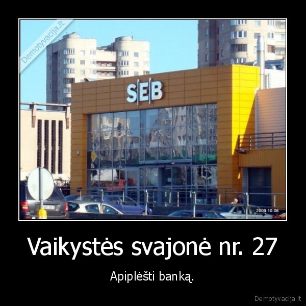 bankas,svajone,bankas,apipliesti