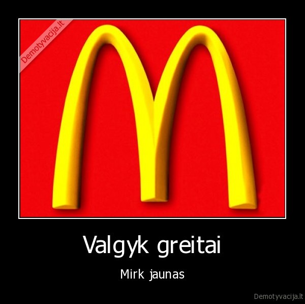 Valgyk greitai