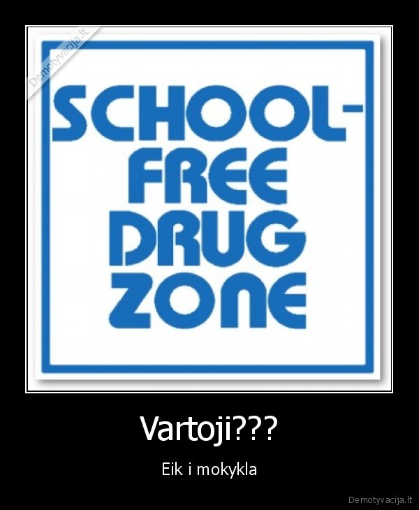 Vartoji???