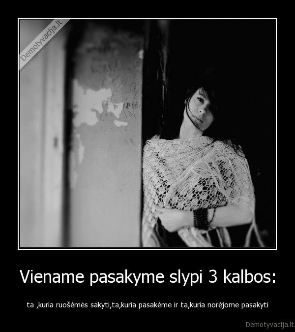 Viename pasakyme slypi 3 kalbos: