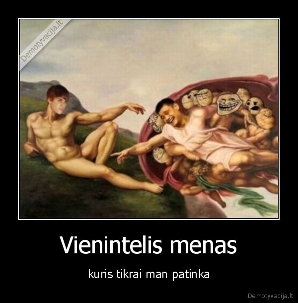 Vienintelis menas