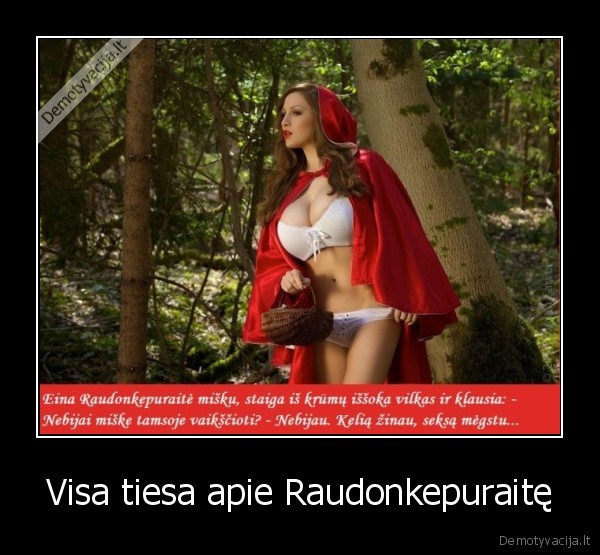 Visa tiesa apie Raudonkepuraitę