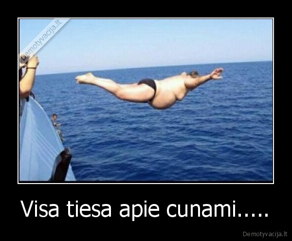 Visa tiesa apie cunami.....