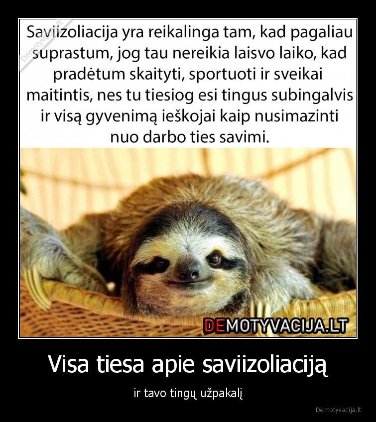 saviizoliacija,motyvacija,tinginyste