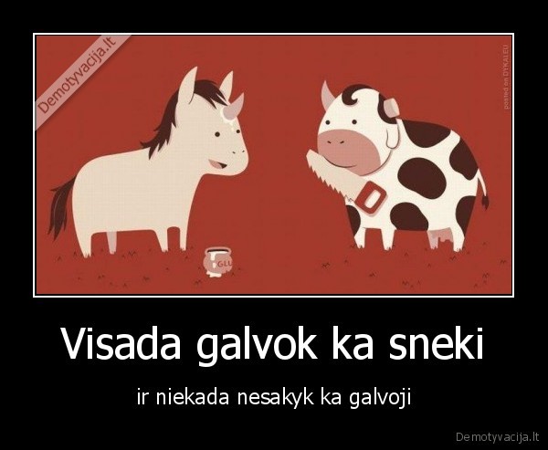 galvok, ka, sneki