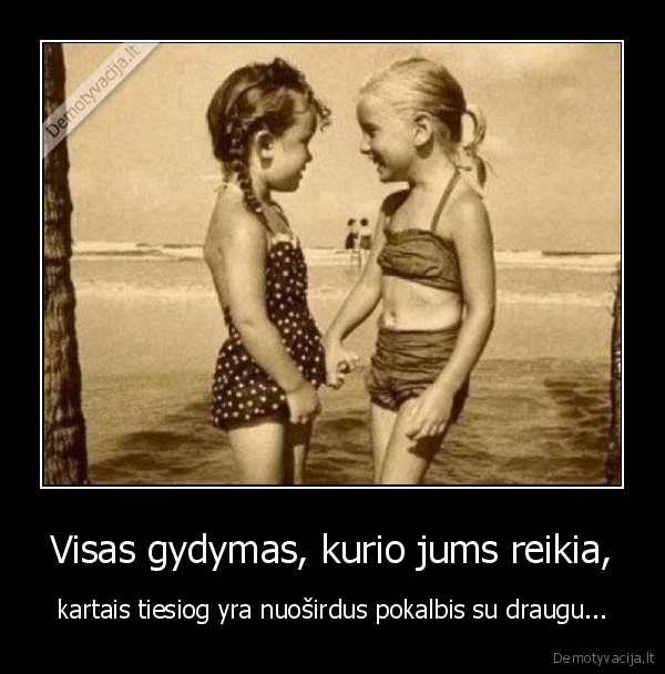 Visas gydymas, kurio jums reikia,