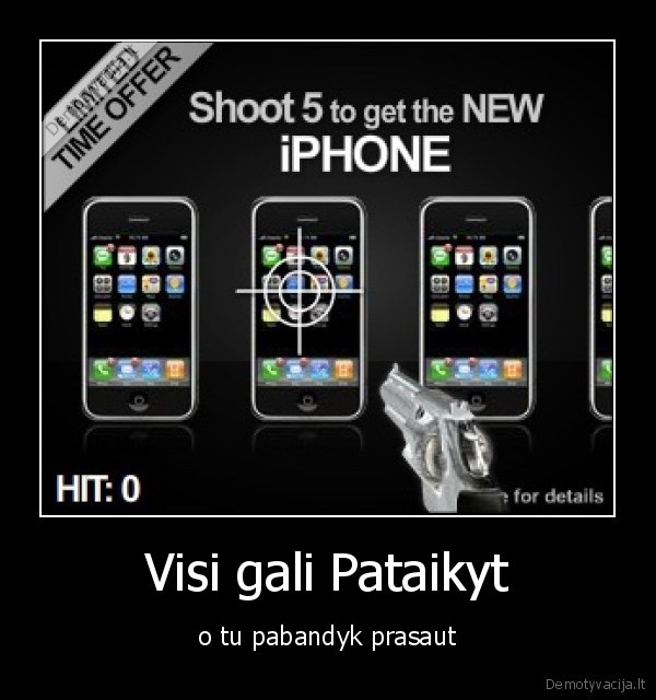 Visi gali Pataikyt