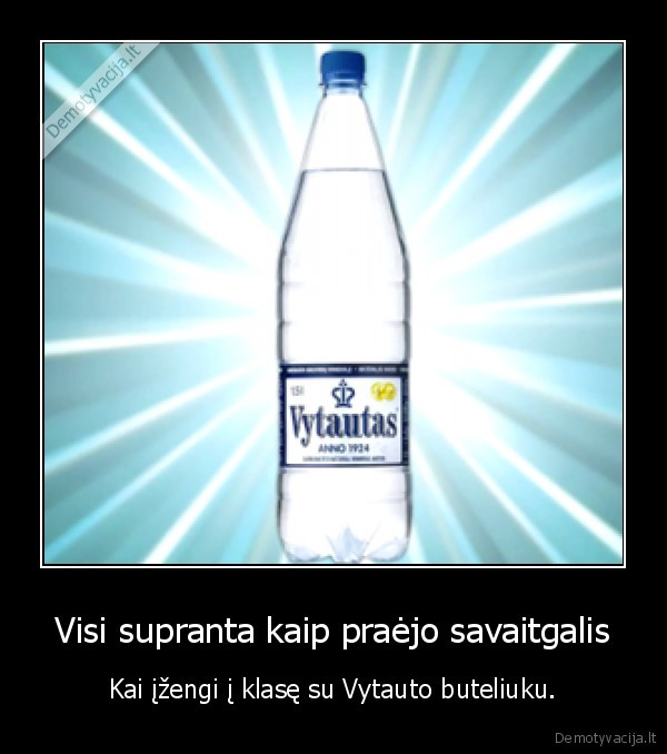 Visi supranta kaip praėjo savaitgalis