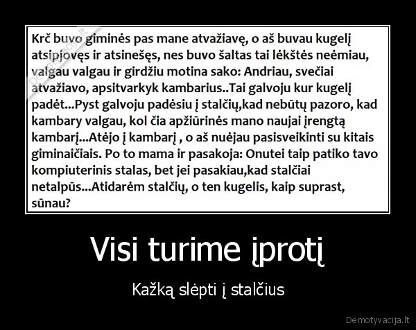 Visi turime įprotį