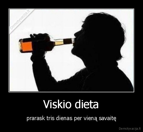 Viskio dieta