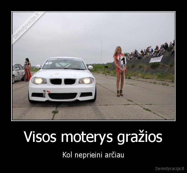 Visos moterys gražios