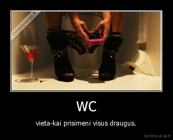 wc,draugai,prisiminimas