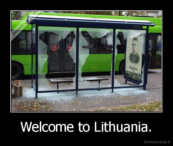 Welcome to Lithuania.