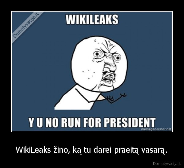 kubilius, bijo, wikileaks, nes, jis, zino, kad, jie, gali, atskleisti, jo, paslapciu