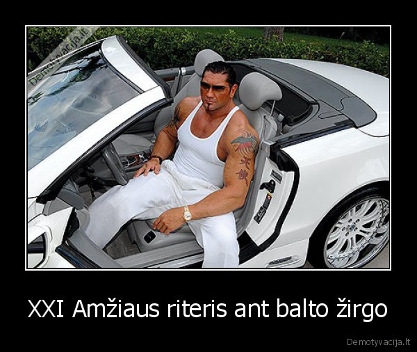 XXI Amžiaus riteris ant balto žirgo