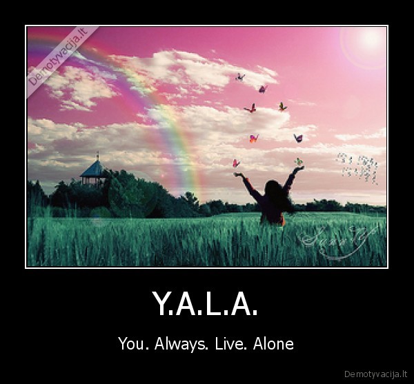 Y.A.L.A.