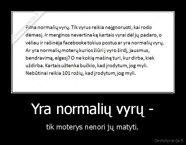 Yra normalių vyrų -