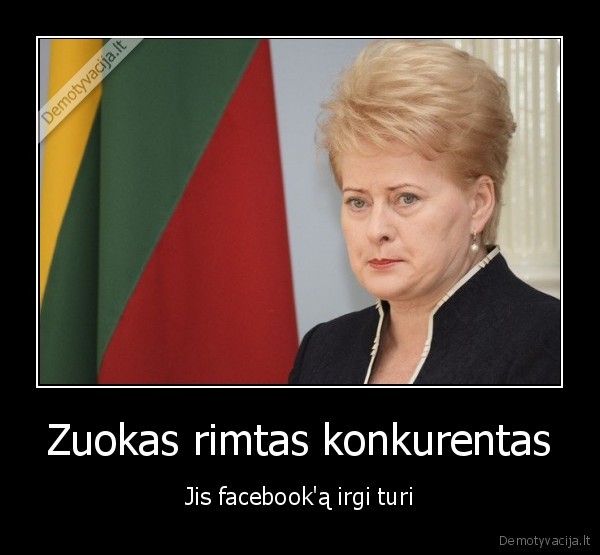 grybauskaite,pavydas,zuokas