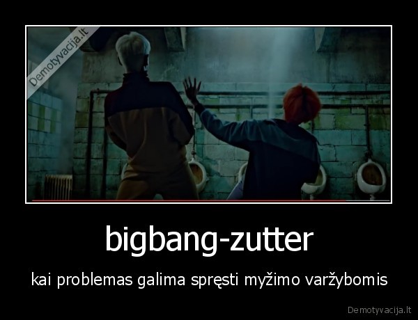 bigbang,kpop,zutter,myzalas,myzti,tualetas