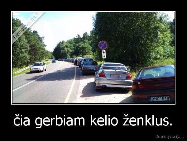 čia gerbiam kelio ženklus.