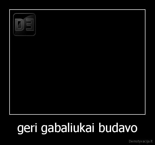 geri gabaliukai budavo