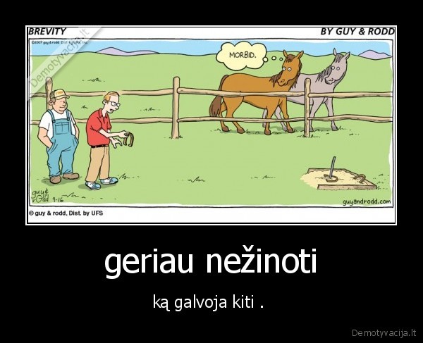 geriau nežinoti