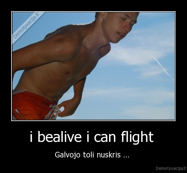 i bealive i can flight 