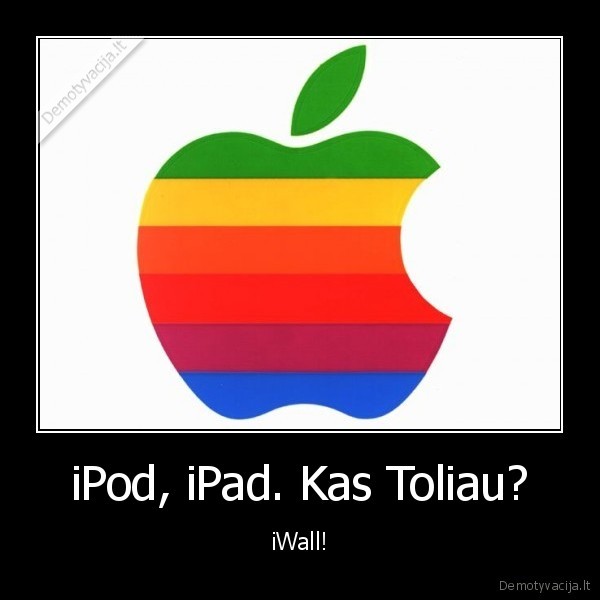 iPod, iPad. Kas Toliau?