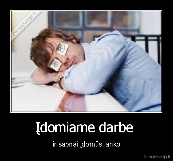 Įdomiame darbe 