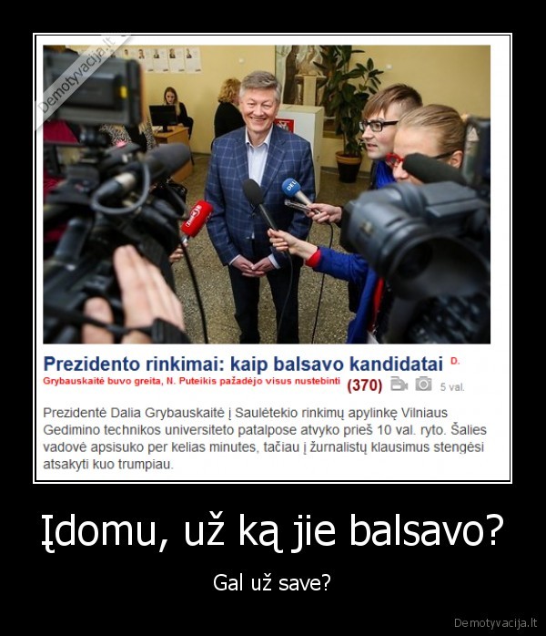 Įdomu, už ką jie balsavo?