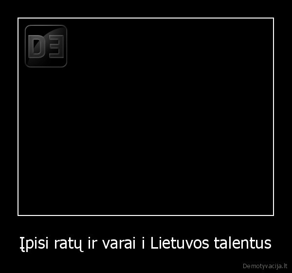 Įpisi ratų ir varai i Lietuvos talentus