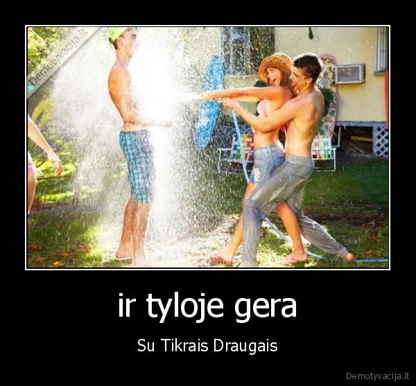 tyla,draugai