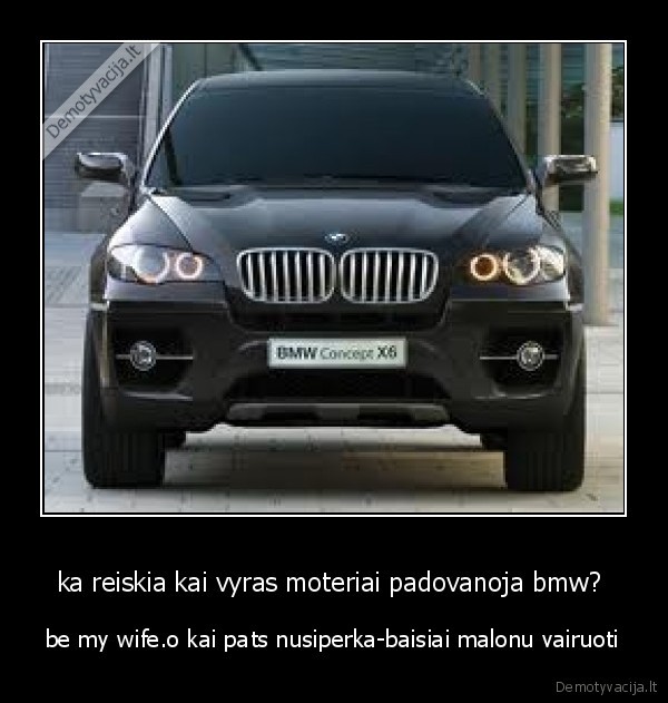 bmw,zmona,malonumas