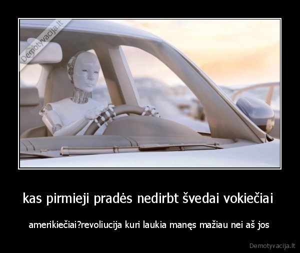 kas pirmieji pradės nedirbt švedai vokiečiai 