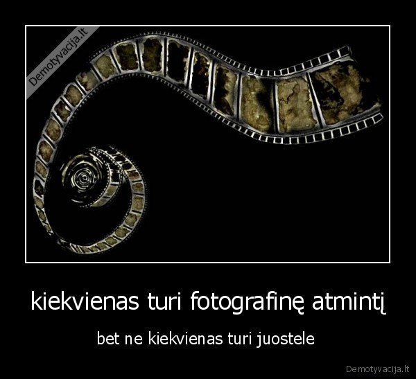 kiekvienas turi fotografinę atmintį