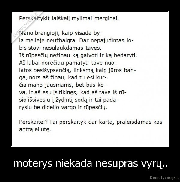 moterys niekada nesupras vyrų..