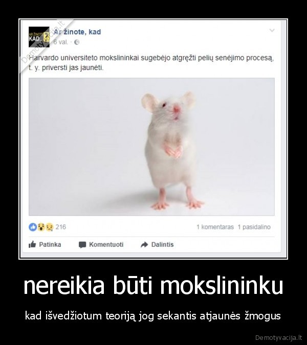 nereikia būti mokslininku