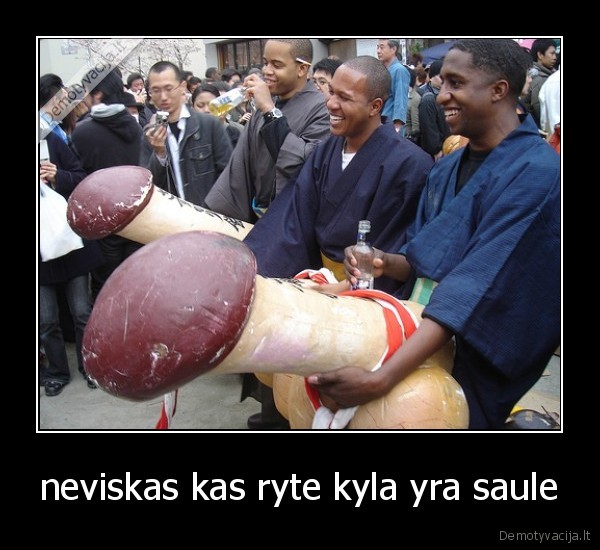 neviskas kas ryte kyla yra saule