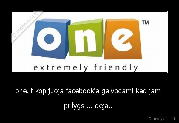 one.lt kopijuoja facebook'a galvodami kad jam 