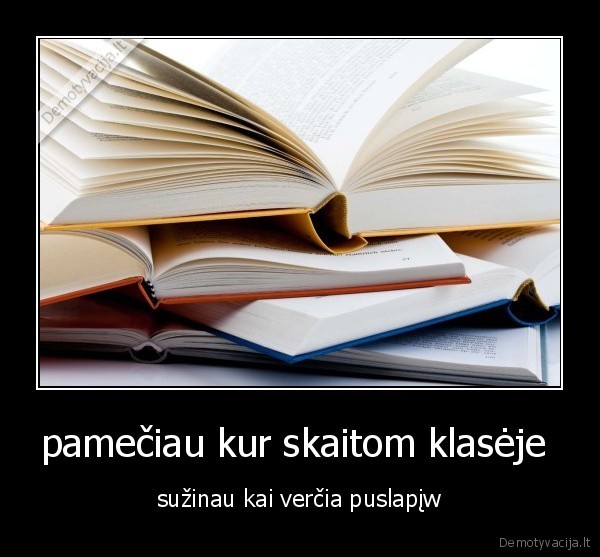 pamečiau kur skaitom klasėje 