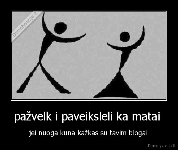 pažvelk i paveiksleli ka matai 